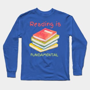 Reading is Fundamental Long Sleeve T-Shirt